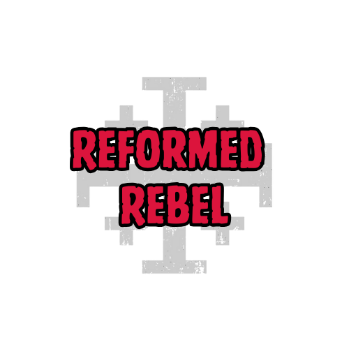 Reformed Rebel